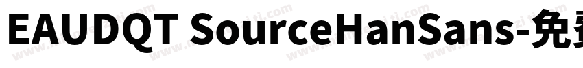EAUDQT SourceHanSans字体转换